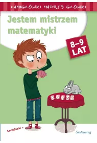 Jestem mistrzem matematyki 8-9 lat