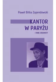 Kantor w Pary�u i inne dramaty