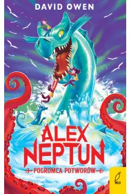 Alex Neptun. Pogromca potwor�w