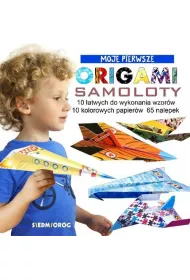 Moje pierwsze origami. Samoloty