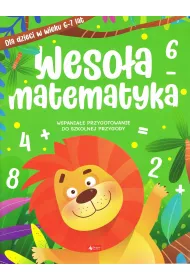 Wesoa matematyka dla dzieci w wieku 6-7 lat