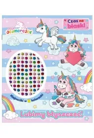 Moje Jednoro�ce. Moje Jednoro�ce. Czas na blask! Lubimy b�yszcze�!