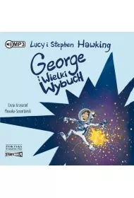 Audiobook George i Wielki Wybuch. George i kosmos. Tom 3 mp3