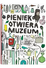 Pieniek otwiera muzeum