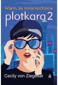 Plotkara 2. . Wiem, e mnie kochacie