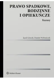 Prawo spadkowe, rodzinne i opieku�cze. Kazusy