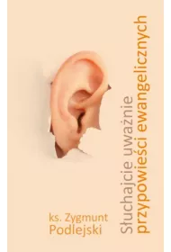 S�uchajcie uwa�nie przypowie�ci ewangelicznych