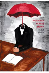 Marzenia �ci�tej g�owy