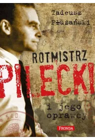 Rotmistrz Pilecki i jego oprawcy