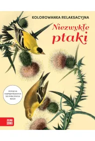 Kolorowanka relaksacyjna. Niezwyk�e ptaki