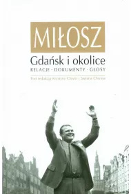 Miosz gdask I okolice relacje dokumenty gosy