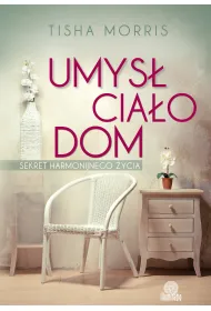 Umys�, cia�o, dom