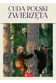 Cuda Polski Zwierz�ta