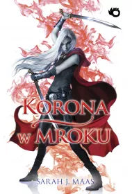Korona w mroku. Szklany Tron. Tom 2