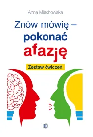 Zn�w m�wi� pokona� afazj�. Zestaw �wicze�