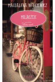 Milaczek. Dobre my�li. Tom 1 (pocket)