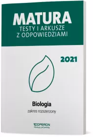Matura 2021. Biologia. Testy i arkusze. Zakres rozszerzony