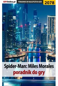 eBook Spider-Man Miles Morales. Poradnik, solucja pdf
