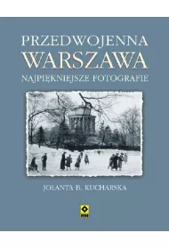 Przedwojenna Warszawa Najpi�kniejsze Fotografie
