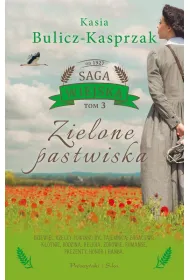 Zielone pastwiska. Saga wiejska. Tom 3. Du�e Litery