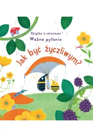 Jak by� �yczliwym? Ksi��ka z okienkami. Wa�ne pytania
