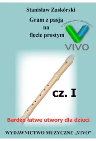 Gram z pasj� na flecie prostym cz.1