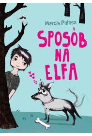 Spos�b na Elfa. Elfomania. Tom 1