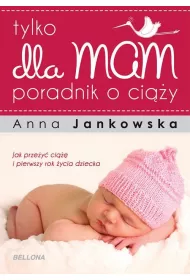 Tylko dla mam. Poradnik o ciy