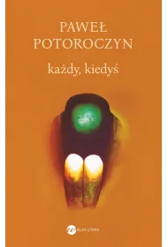 Kady, kiedy