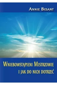 Wniebowst�pieni Mistrzowie i jak do nich dotrze�