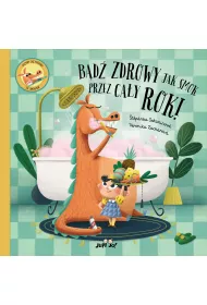 Bd zdrowy jak smok przez cay rok!