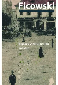 Regiony wielkiej herezji i okolice. Bruno Schulz i jego mitologia