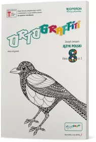 Ortograffiti. J�zyk polski 8. Zeszyt �wicze� 2. Szko�a podstawowa