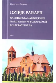 Dzieje Parafii Narodzenia Najwitszej Maryi...