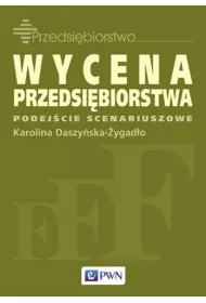 Wycena przedsi�biorstwa. Podej�cie scenariuszowe