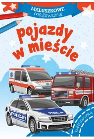 Maluszkowe malowanie. Pojazdy w mie�cie