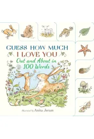 Guess How Much I Love You. Out and About in 100 Words