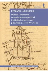 Musica i memoria w rodkowoeuropejskich traktatach