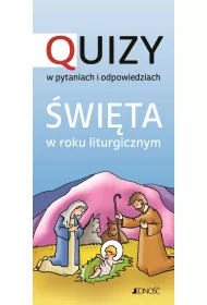 �wi�ta w roku liturgicznym. Quizy w pytaniach i odpowiedziach