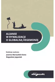 Alianse w rywalizacji o globaln� hegemoni�
