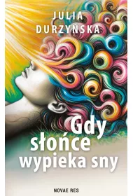 Gdy s�o�ce wypieka sny
