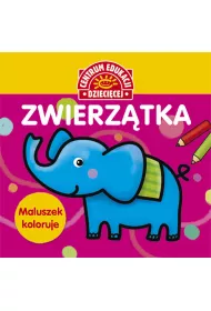 Maluszek koloruje. Zwierz�tka. Ksi��ka z naklejkami * *