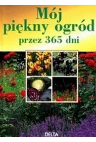 M�j pi�kny ogr�d przez 365 dni