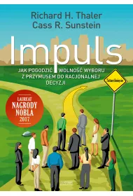 Impuls. Jak podejmowa� w�a�ciwe decyzje dotycz�ce zdrowia, dobrobytu i szcz�cia