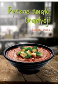 Pyszne smaki tradycji