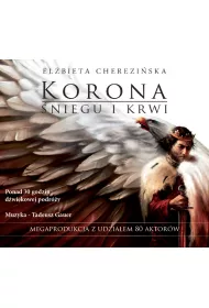 Audiobook Korona niegu i krwi. Odrodzone Krlestwo. Tom 1 mp3
