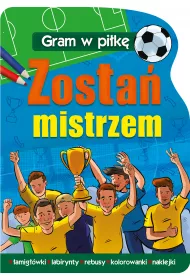 GRAM W PI�K� Zosta� mistrzem