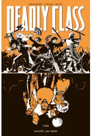 Mio jak krew. Deadly Class. Tom 7