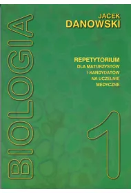 Biologia. Repetytorium dla maturzyst�w i kandydat�w na uczelnie medyczne. Tom 1