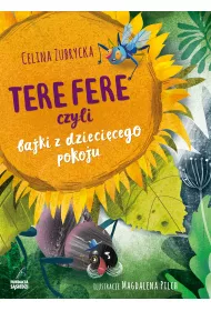 Tere fere, czyli bajki z dzieci�cego pokoju